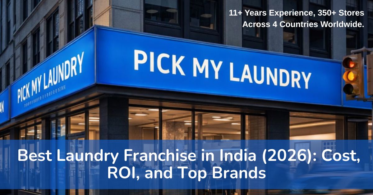 Best Laundry Franchise in India 2026 | Cost, ROI